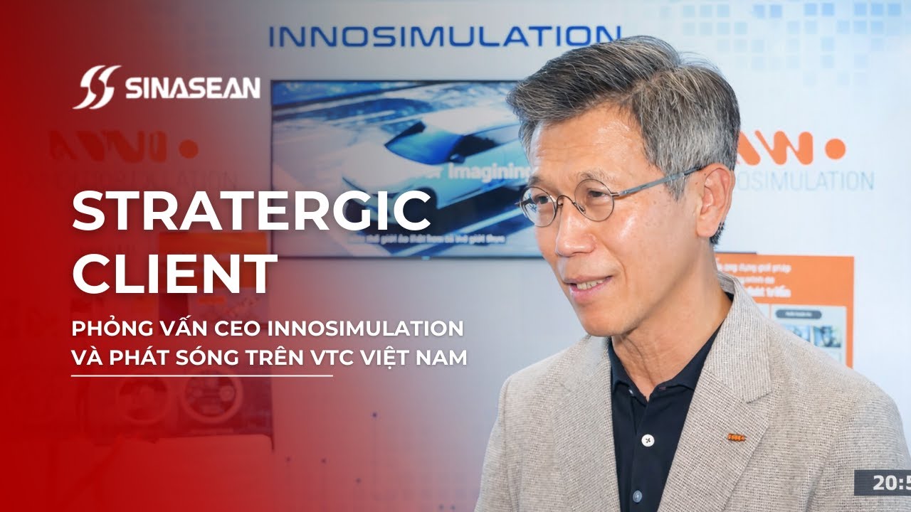 SINASEAN VN | STRATERGIC CLIENT |I Phỏng Vấn CEO INNOSIMULATION Và Phát Sóng Trên VTC Việt Nam