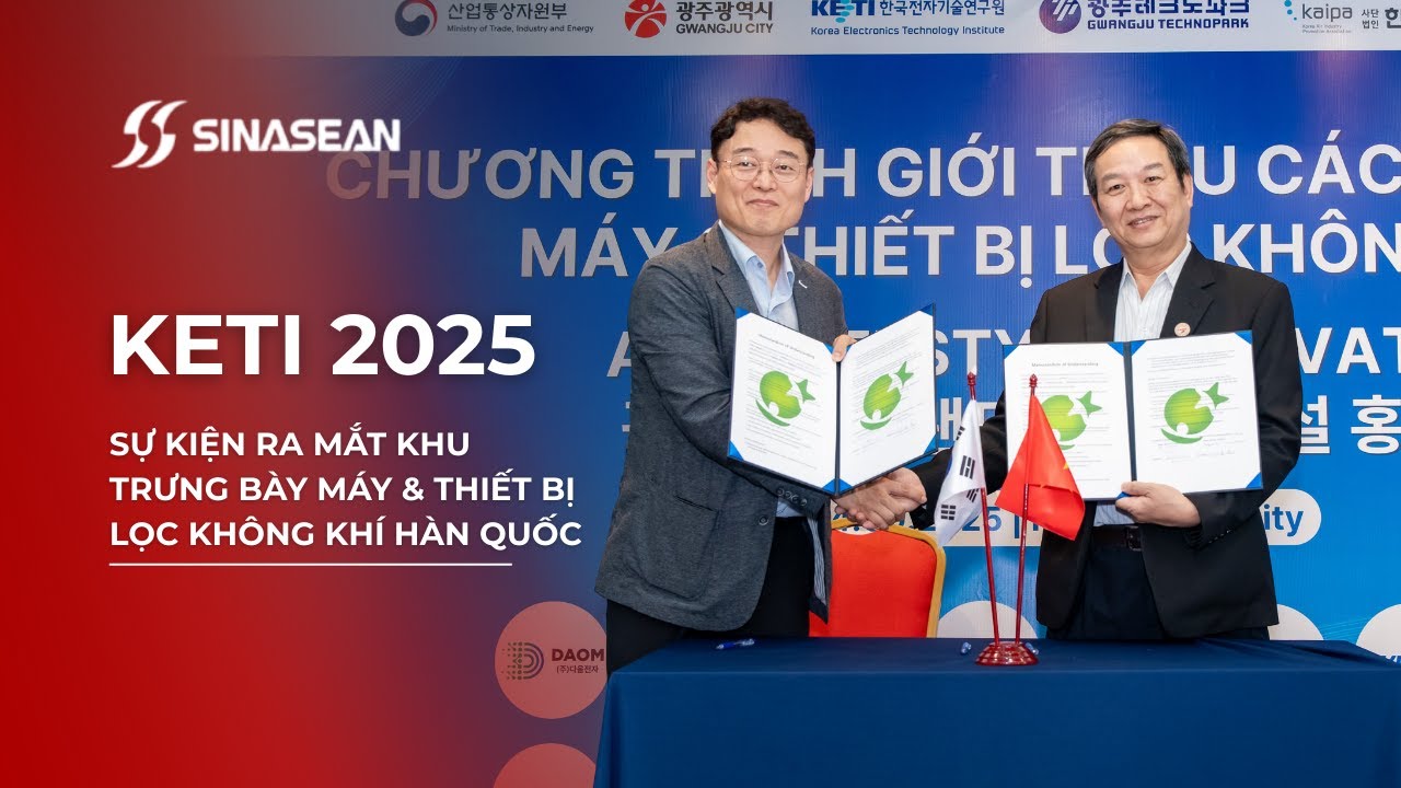 SINASEAN VN | KETI 2025 | Sự kiện Ra Mắt Khu Trưng Bày Máy & Thiết Bị Lọc Không Khí Hàn Quốc
