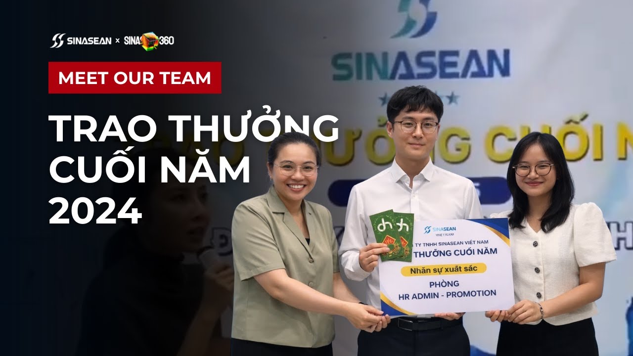 SINASEAN VN | MEET OUR TEAM | KHOẢNH KHẮC TRAO THƯỞNG CUỐI NĂM 2024