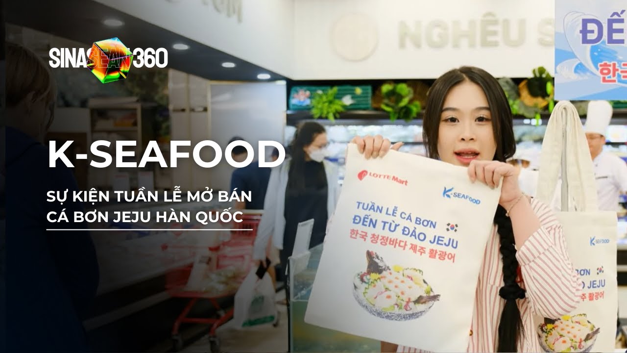 SINASEAN VN | K-SEAFOOD | SỰ KIỆN TUẦN LỄ MỞ BÁN CÁ BƠN JEJU HÀN QUỐC TẠI LOTTE MART QUẬN 7 HCM