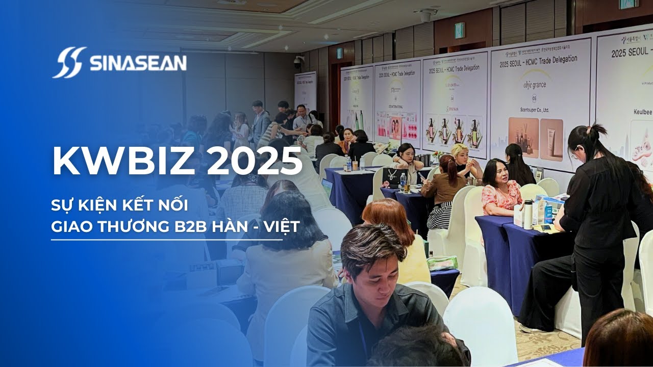SINASEAN VN | KWBIZ 2025 | Sự kiện Kết nối Giao thương B2B Việt - Hàn