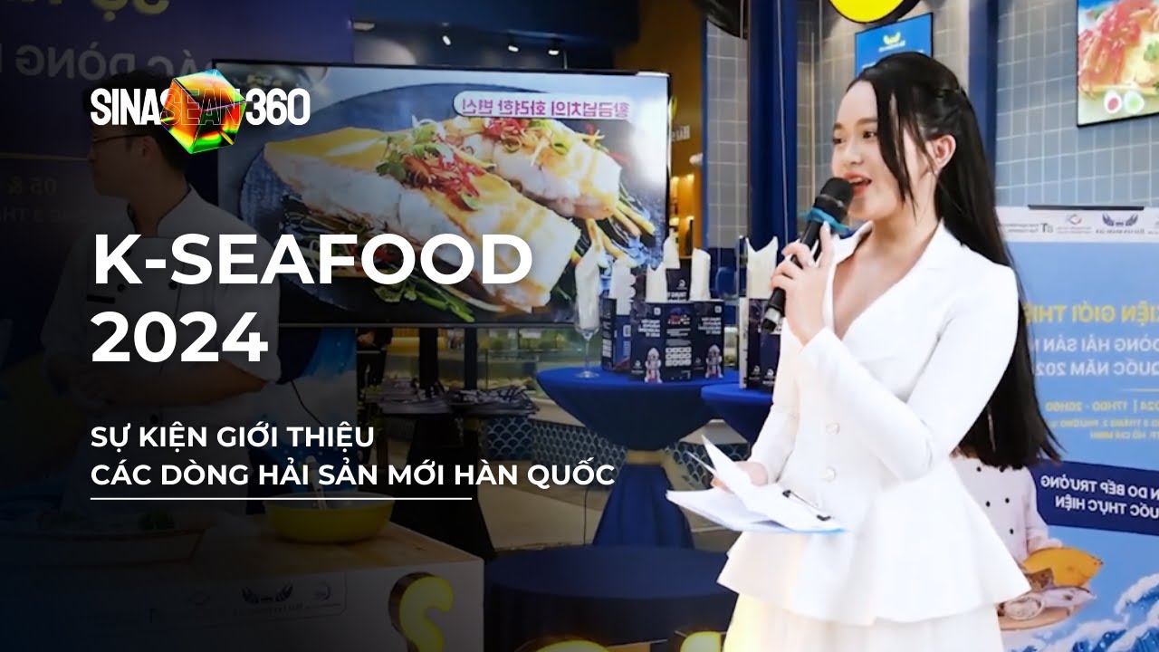 SINASEAN VN | K-SEAFOOD 2024 | Sự Kiện Giới Thiệu Các Dòng Hải Sản Mới Hàn Quốc 2024
