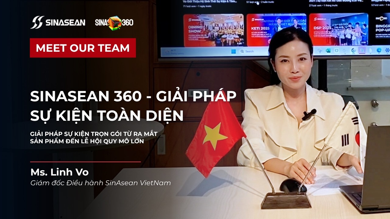 SINASEAN VN | MEET OUR TEAM | SinAsean 360 - Giải Pháp Sự Kiện Toàn Diện