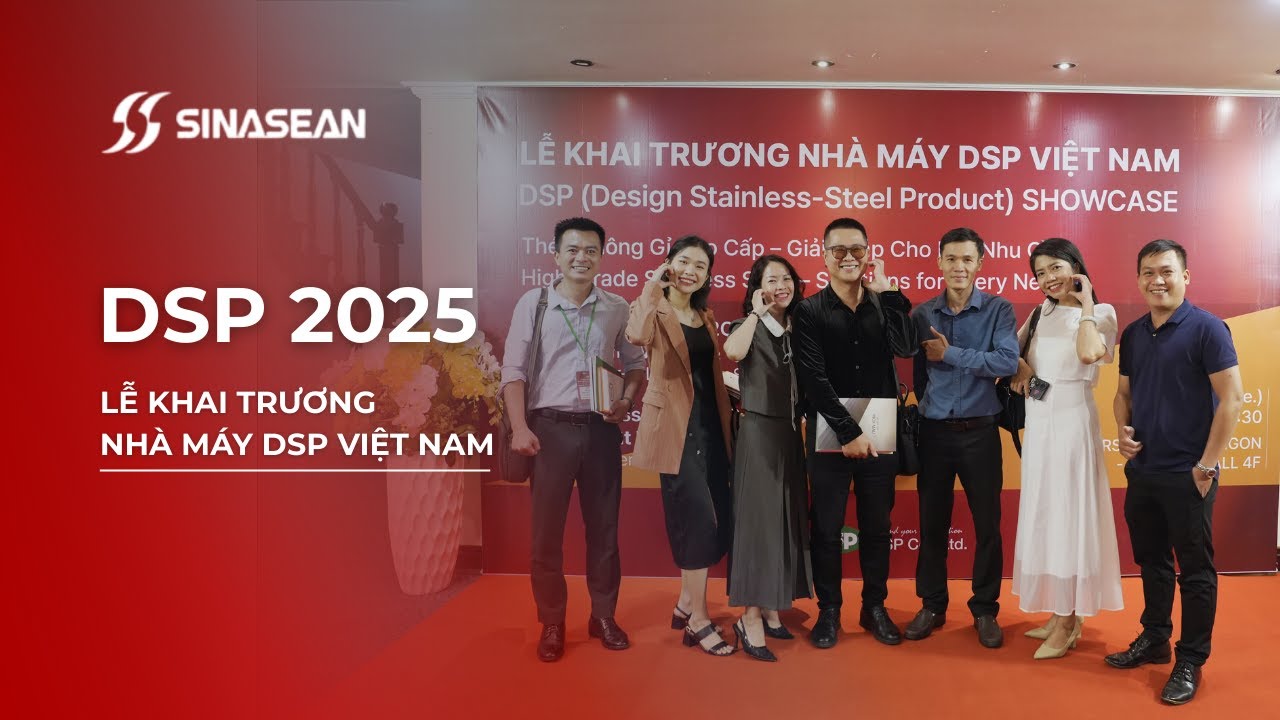 SINASEAN VN | DSP 2025 | Lễ Khai Trương Nhà Máy DSP Việt Nam